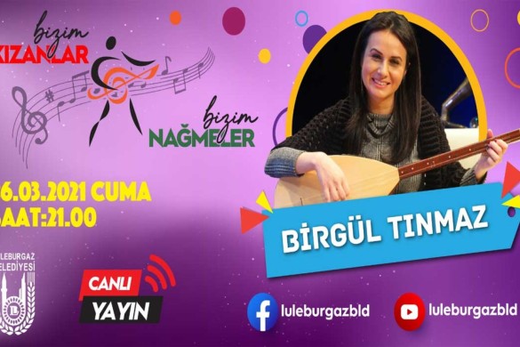 Bizim Kızanlar’ın bu haftaki konuğu: Birgül Tınmaz!